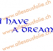I have a dream