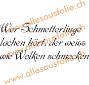 Wer Schmetterlinge lachen hort, der weiss wie Wolken schmecken